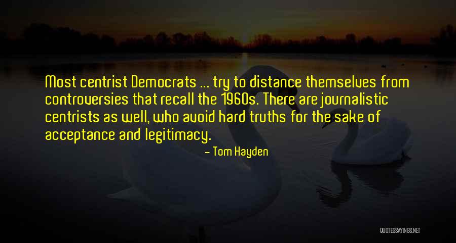 Renegade Book Quotes By Tom Hayden Renegade Book Quotes By Tom Hayden