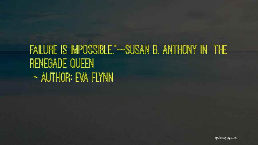 Renegade Quotes By Eva Flynn