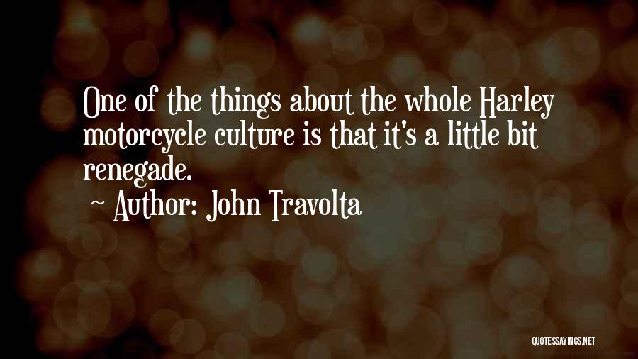 Renegade Quotes By John Travolta