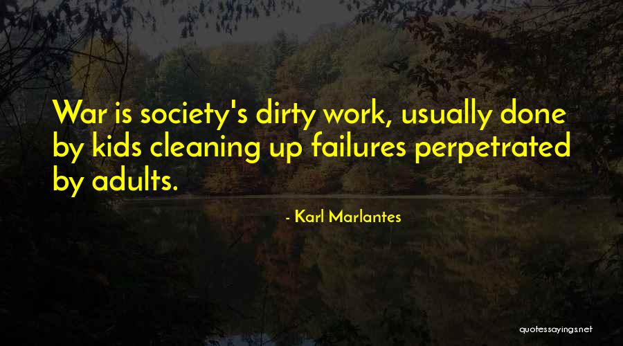 Renegado Quotes By Karl Marlantes Renegado Quotes By Karl Marlantes