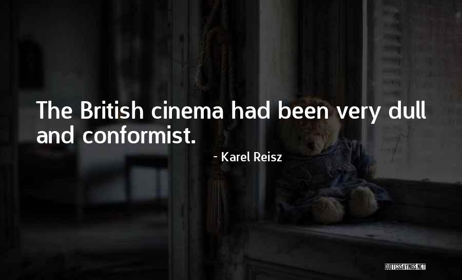 Renelique Pierre Quotes By Karel Reisz Renelique Pierre Quotes By Karel Reisz