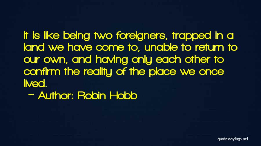 Reneo Capital Management Quotes By Robin Hobb