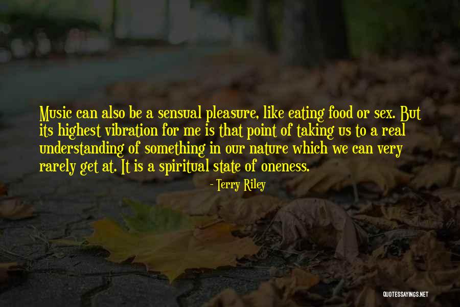 Renerofe Quotes By Terry Riley Renerofe Quotes By Terry Riley