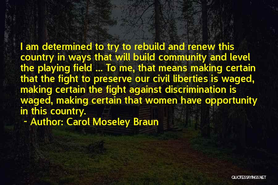 Renew Me Quotes By Carol Moseley Braun