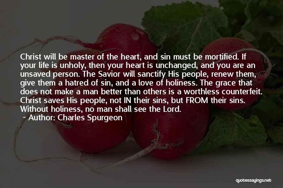 Renew Our Love Quotes By Charles Spurgeon