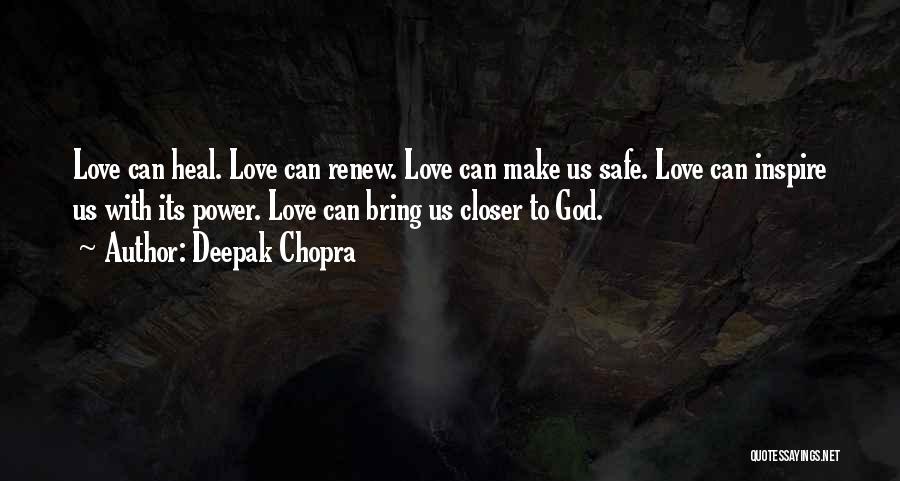Renew Our Love Quotes By Deepak Chopra