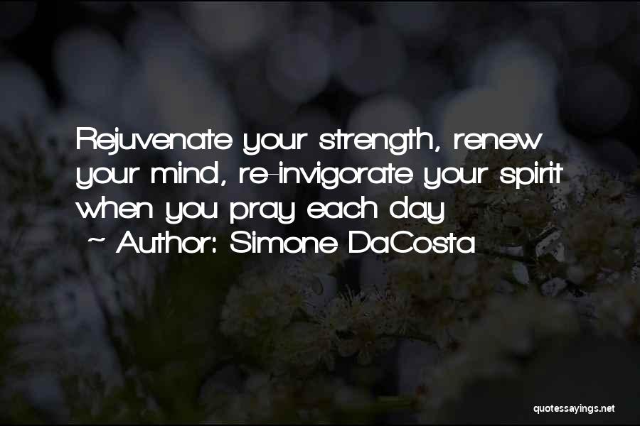 Renew Strength Quotes By Simone DaCosta