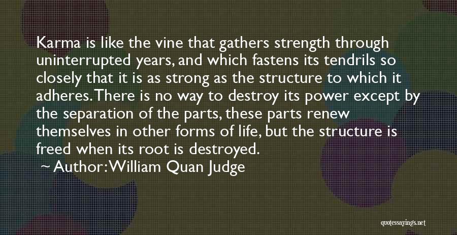 Renew Strength Quotes By William Quan Judge