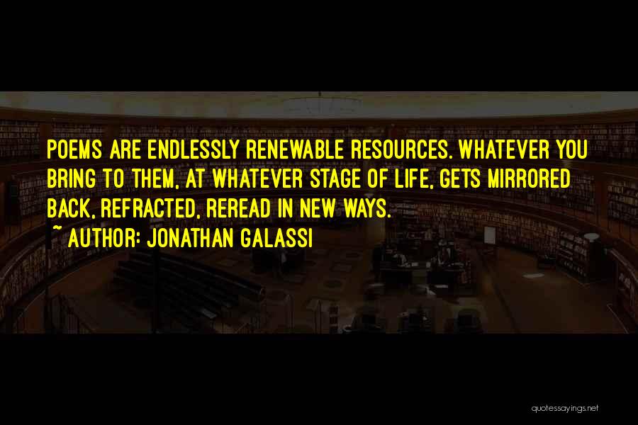 Renewable Quotes By Jonathan Galassi