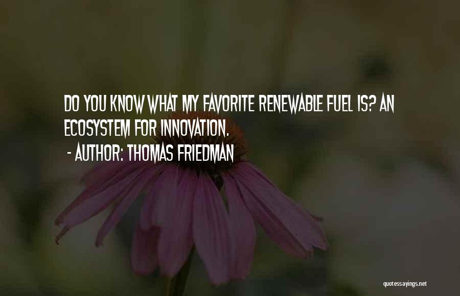 Renewable Quotes By Thomas Friedman