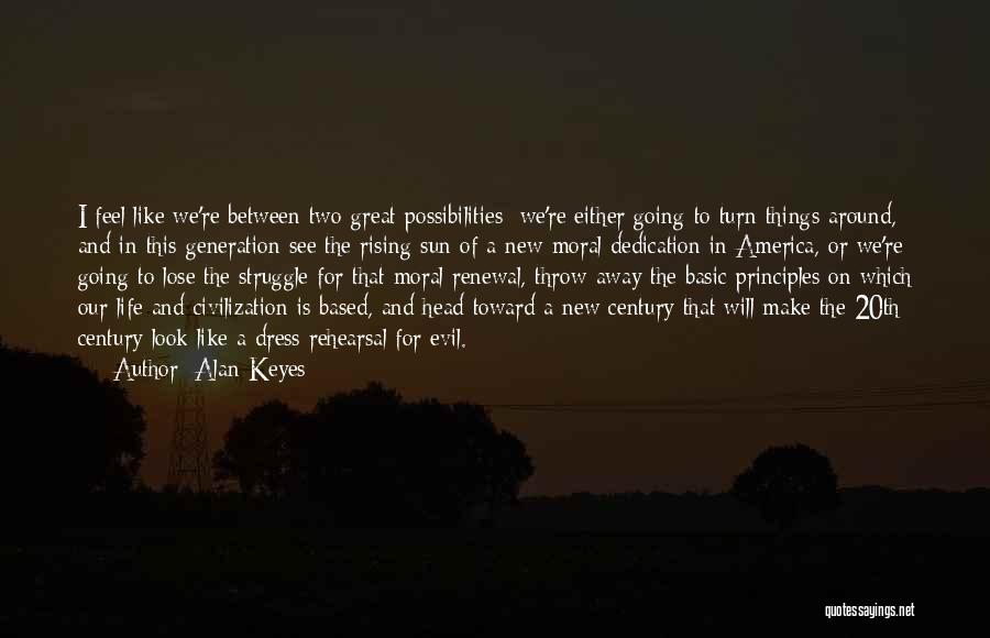 Renewal Of Life Quotes By Alan Keyes Renewal Of Life Quotes By Alan Keyes
