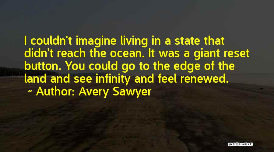 Renewal Of Life Quotes By Avery Sawyer