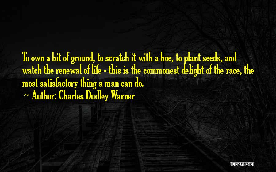 Renewal Of Life Quotes By Charles Dudley Warner