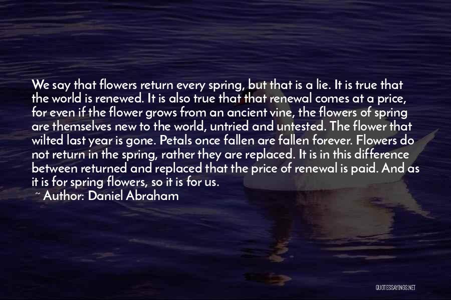 Renewal Of Life Quotes By Daniel Abraham Renewal Of Life Quotes By Daniel Abraham