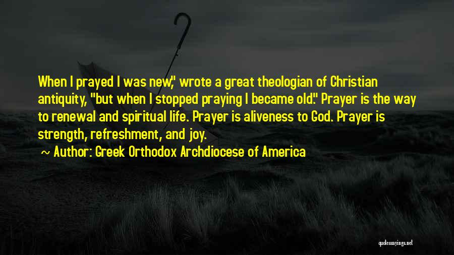 Renewal Of Life Quotes By Greek Orthodox Archdiocese Of America Renewal Of Life Quotes By Greek Orthodox Archdiocese Of America