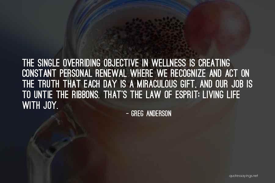 Renewal Of Life Quotes By Greg Anderson