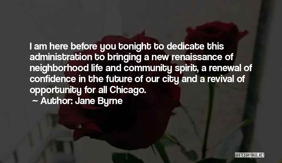 Renewal Of Life Quotes By Jane Byrne