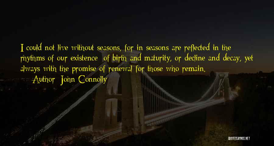 Renewal Of Life Quotes By John Connolly Renewal Of Life Quotes By John Connolly
