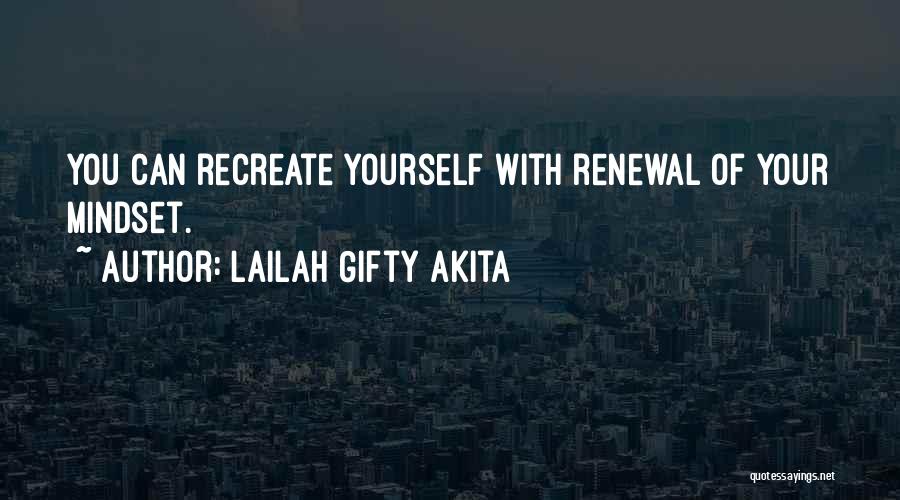 Renewal Of Life Quotes By Lailah Gifty Akita Renewal Of Life Quotes By Lailah Gifty Akita