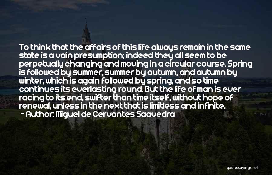 Renewal Of Life Quotes By Miguel De Cervantes Saavedra Renewal Of Life Quotes By Miguel De Cervantes Saavedra