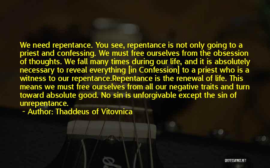 Renewal Of Life Quotes By Thaddeus Of Vitovnica