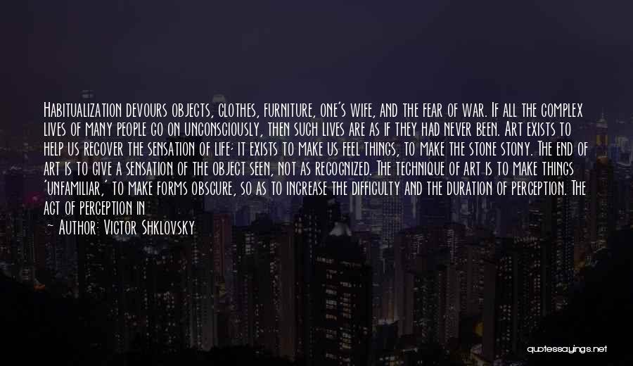 Renewal Of Life Quotes By Victor Shklovsky Renewal Of Life Quotes By Victor Shklovsky