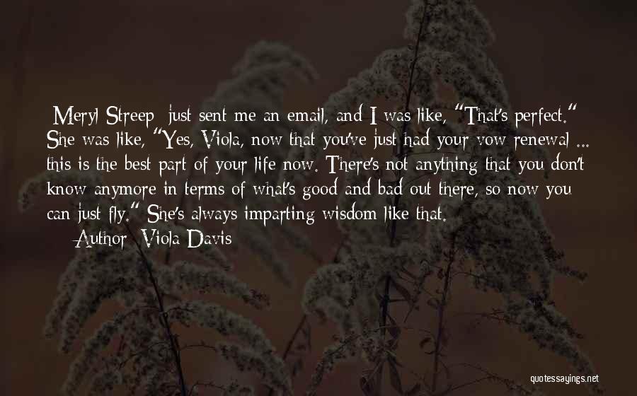 Renewal Vow Quotes By Viola Davis