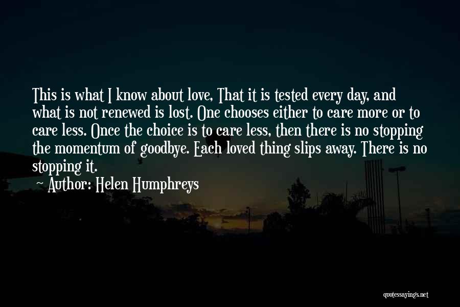 Renewed Love Quotes By Helen Humphreys