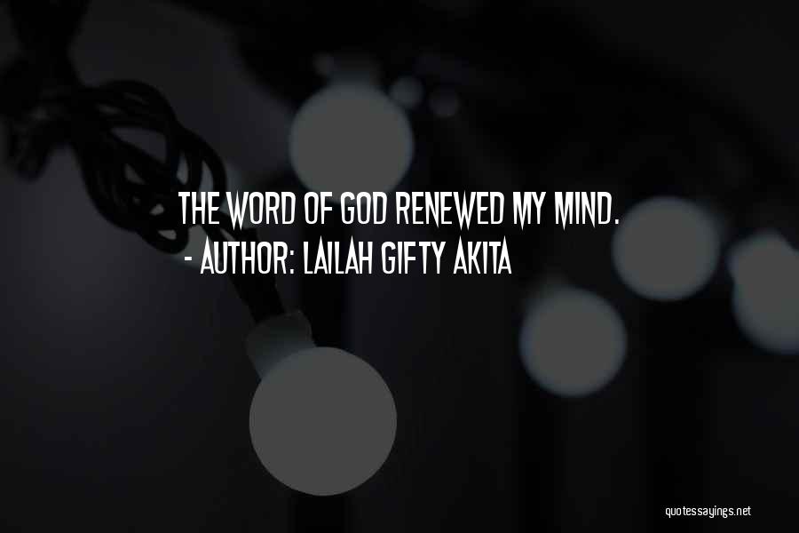 Renewed Mind Quotes By Lailah Gifty Akita
