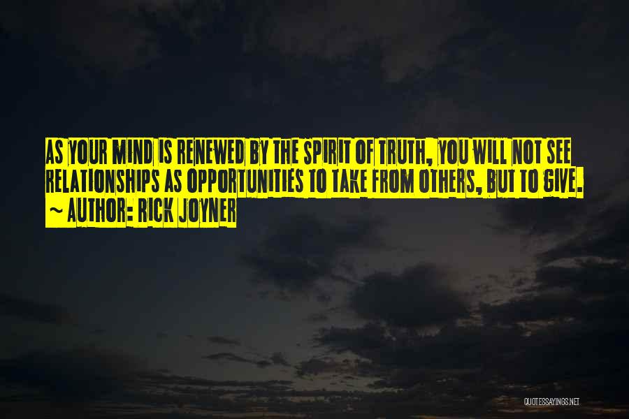 Renewed Mind Quotes By Rick Joyner