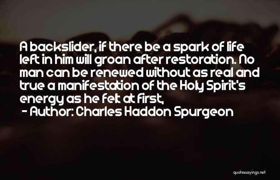 Renewed Spirit Quotes By Charles Haddon Spurgeon