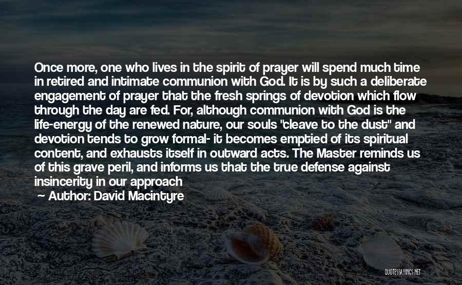 Renewed Spirit Quotes By David Macintyre