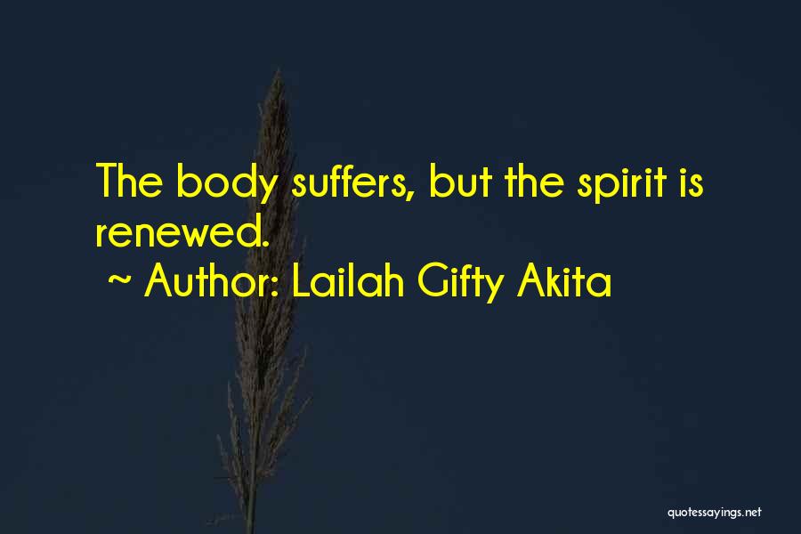 Renewed Spirit Quotes By Lailah Gifty Akita