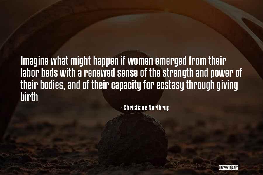 Renewed Strength Quotes By Christiane Northrup Renewed Strength Quotes By Christiane Northrup