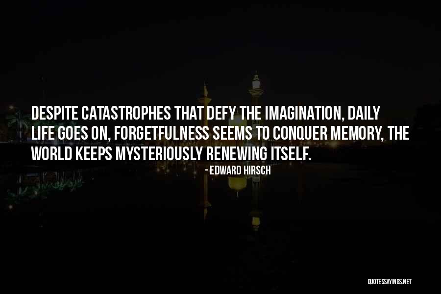 Renewing Quotes By Edward Hirsch Renewing Quotes By Edward Hirsch