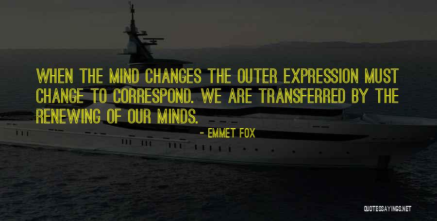 Renewing The Mind Quotes By Emmet Fox Renewing The Mind Quotes By Emmet Fox