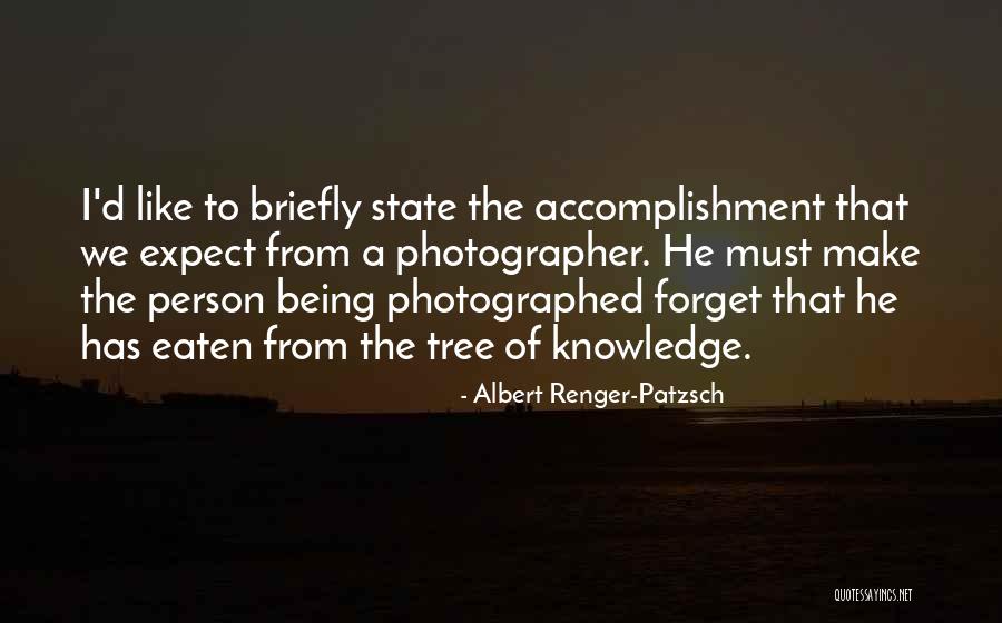 Renger Patzsch Quotes By Albert Renger-Patzsch Renger Patzsch Quotes By Albert Renger-Patzsch