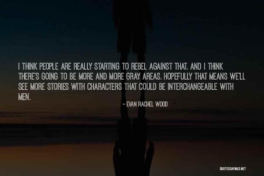 Renglones In English Quotes By Evan Rachel Wood Renglones In English Quotes By Evan Rachel Wood