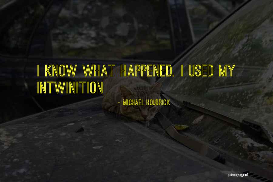 Reniform Lymph Quotes By Michael Houbrick