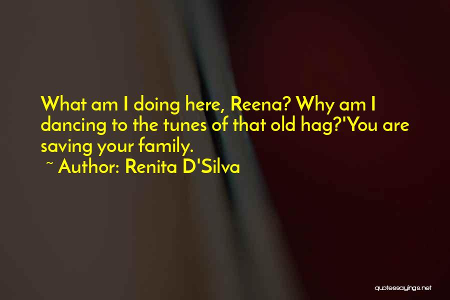 Renita D'Silva Quotes 525433