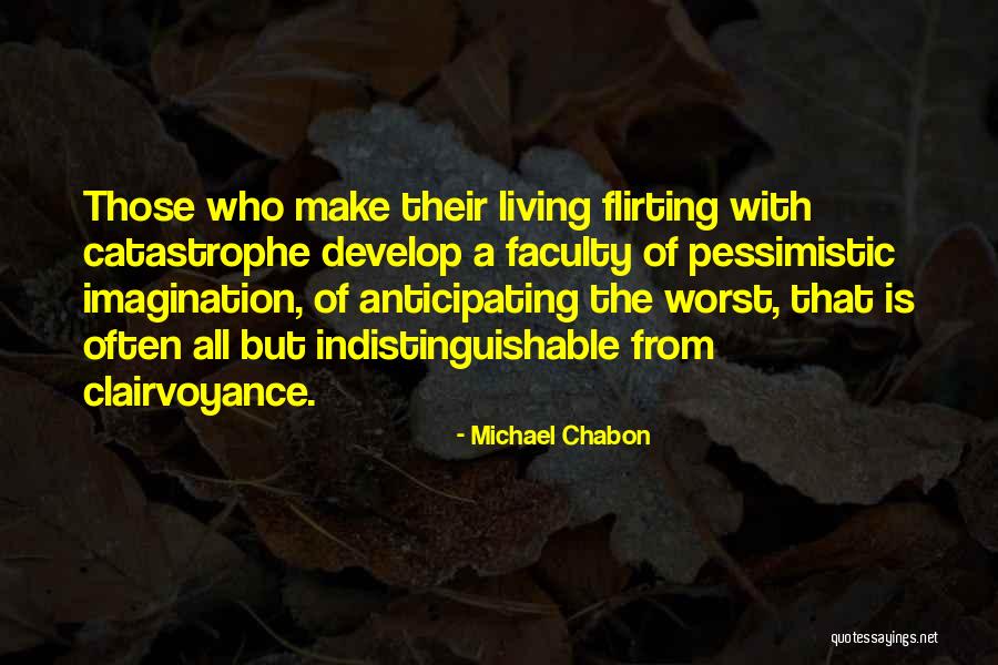 Renitente Sinonimo Quotes By Michael Chabon Renitente Sinonimo Quotes By Michael Chabon