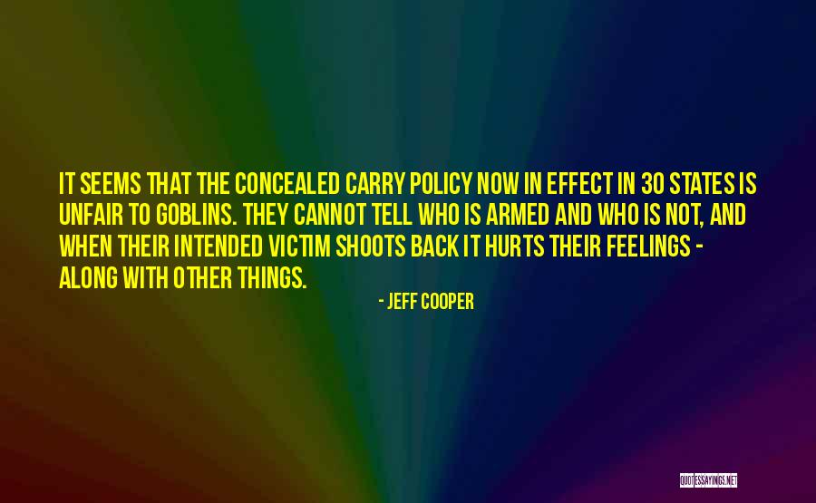 Renksiz Meyveler Quotes By Jeff Cooper Renksiz Meyveler Quotes By Jeff Cooper
