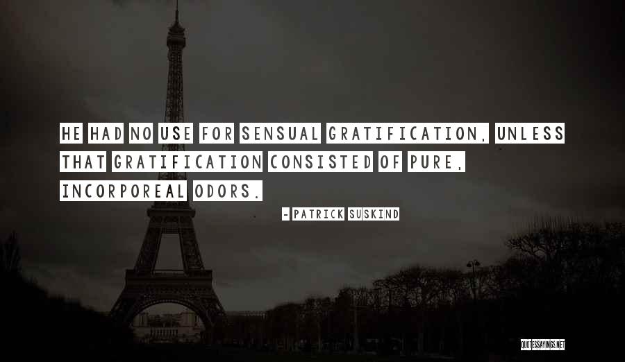 Renley Quotes By Patrick Suskind Renley Quotes By Patrick Suskind
