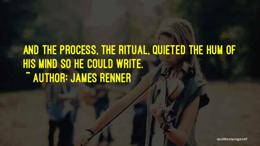 Renner Quotes By James Renner