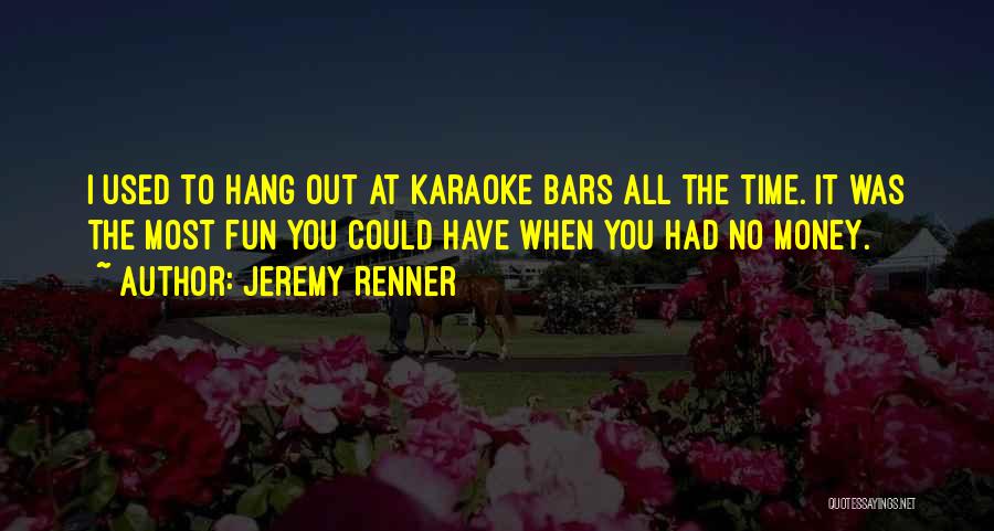 Renner Quotes By Jeremy Renner