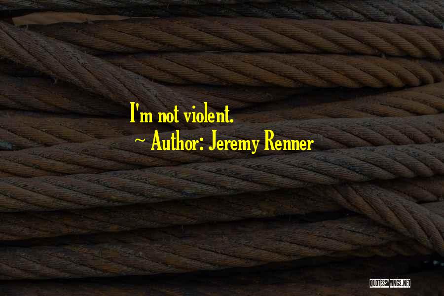 Renner Quotes By Jeremy Renner