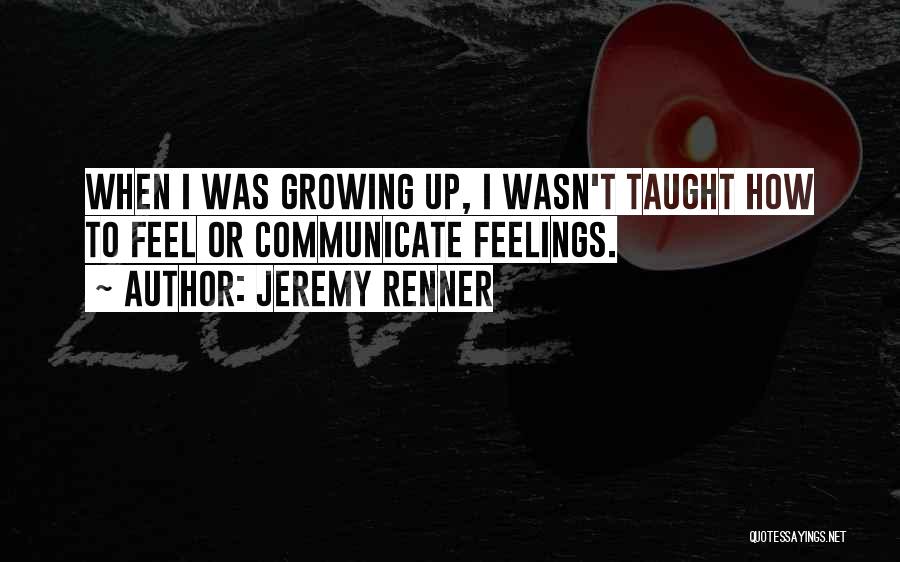 Renner Quotes By Jeremy Renner