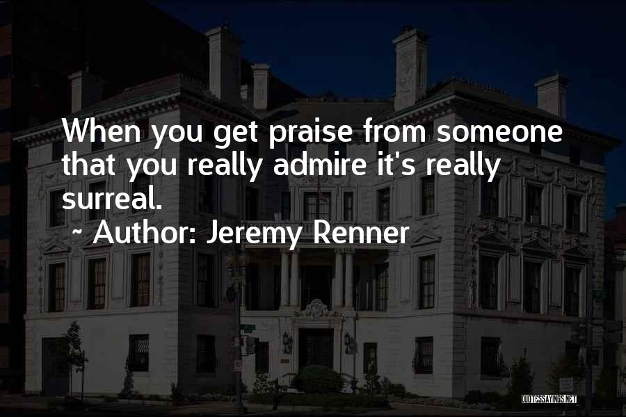 Renner Quotes By Jeremy Renner