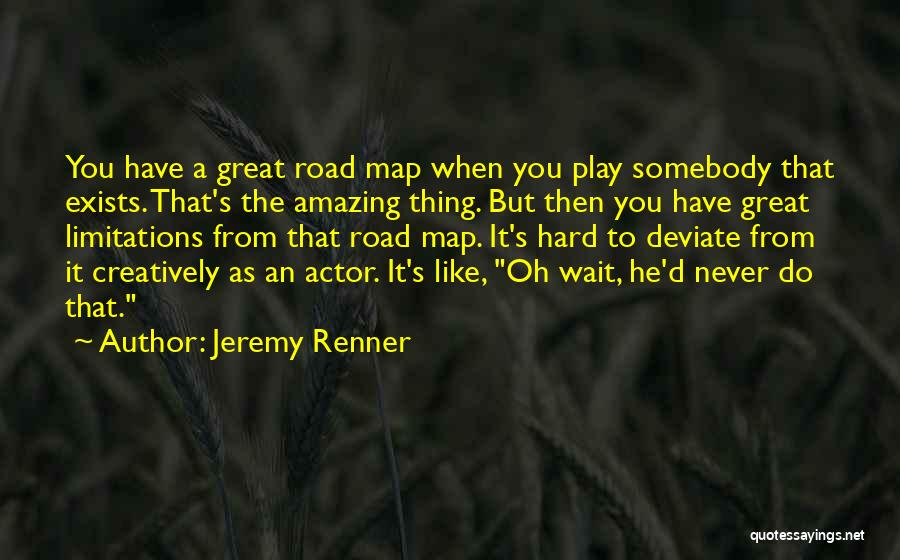 Renner Quotes By Jeremy Renner