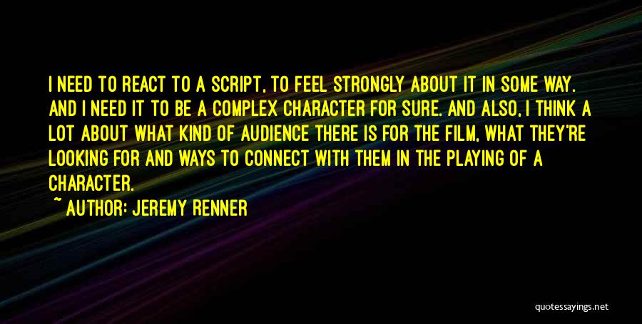 Renner Quotes By Jeremy Renner